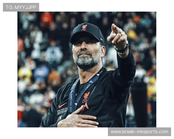 克洛普执教风格重塑球队文化，打造冠军之师