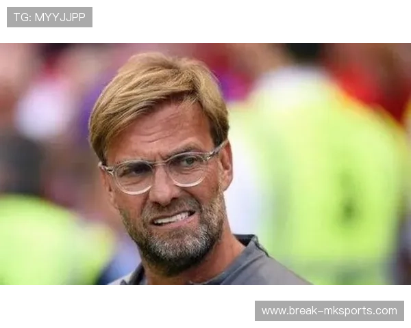 克洛普倡导公平竞争:足球精神超越胜负,重塑体育价值观 克洛普倡导公平竞争:足球精神超越胜负,重塑体育价值观